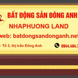  Tuyển dụng nhân sự tại BĐS Nhã Phương Đông Anh (NhaphuongLand) 